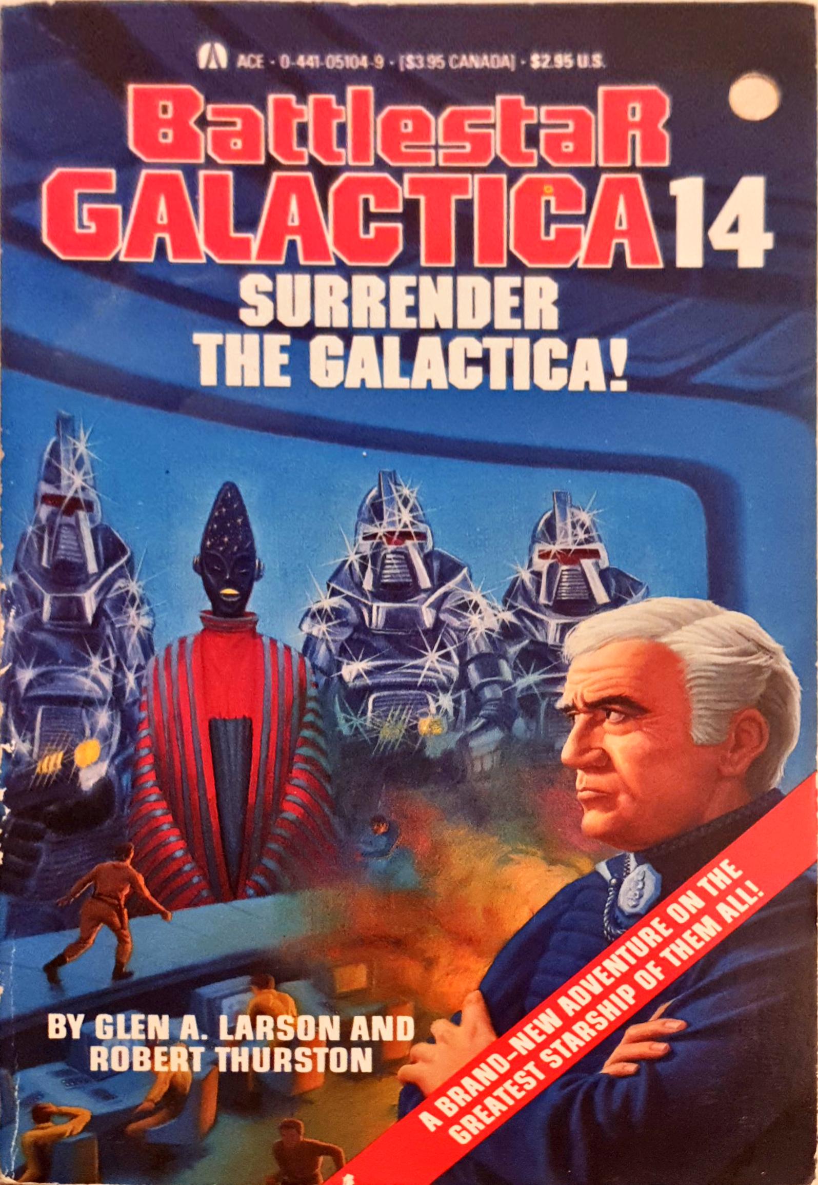 Surrender the Galactica!: (Battlestar Galactica 14 )