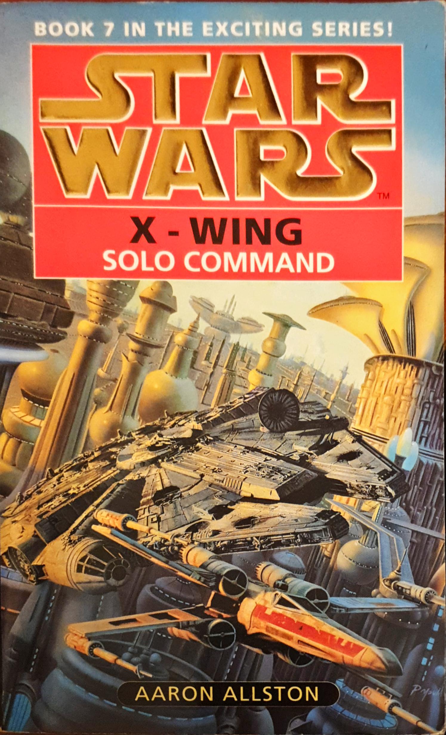 Solo Command (Star Wars: X-Wing, #7)