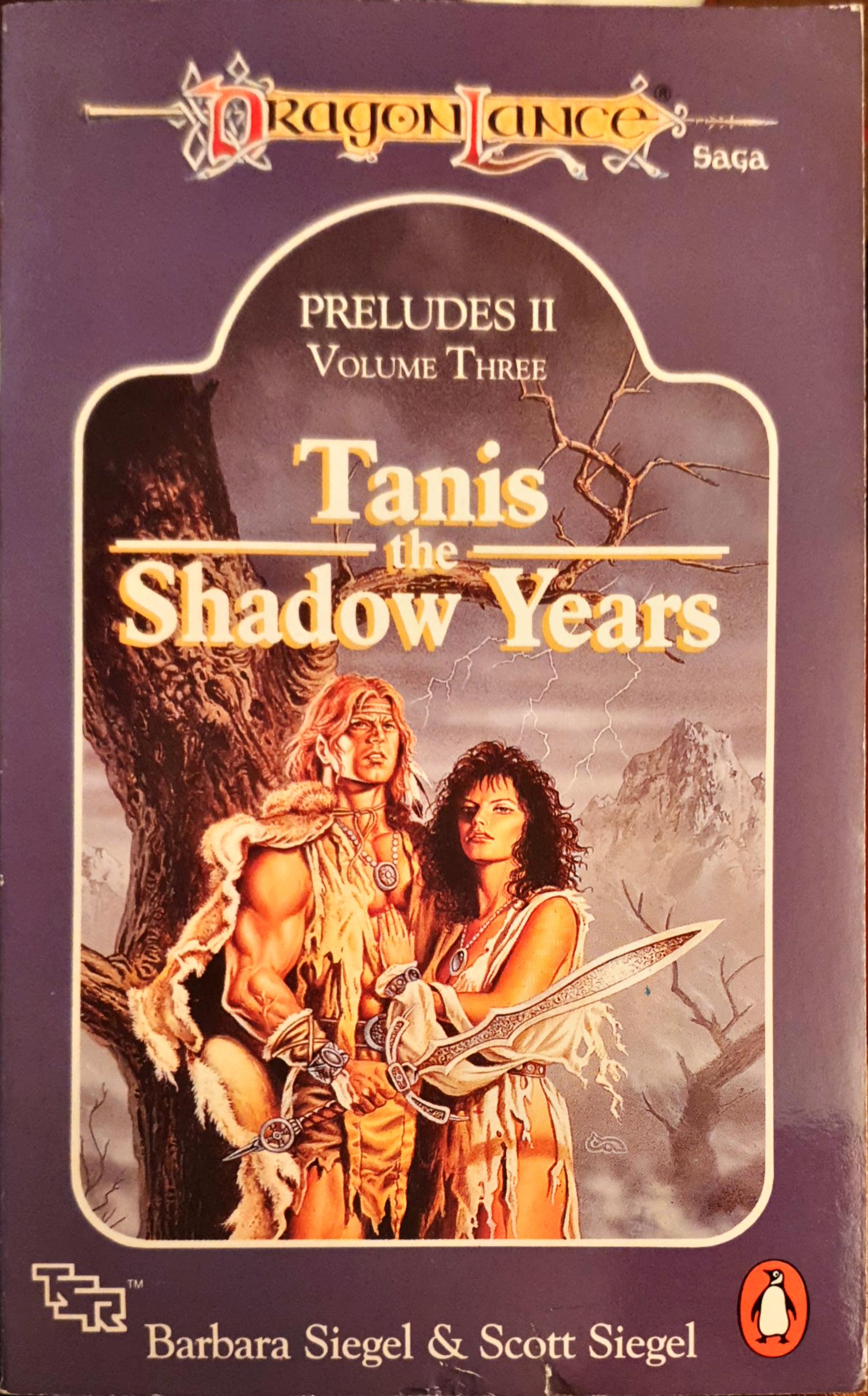 Tanis, the Shadow Years (Dragonlance: Preludes #6; Preludes II, #3)