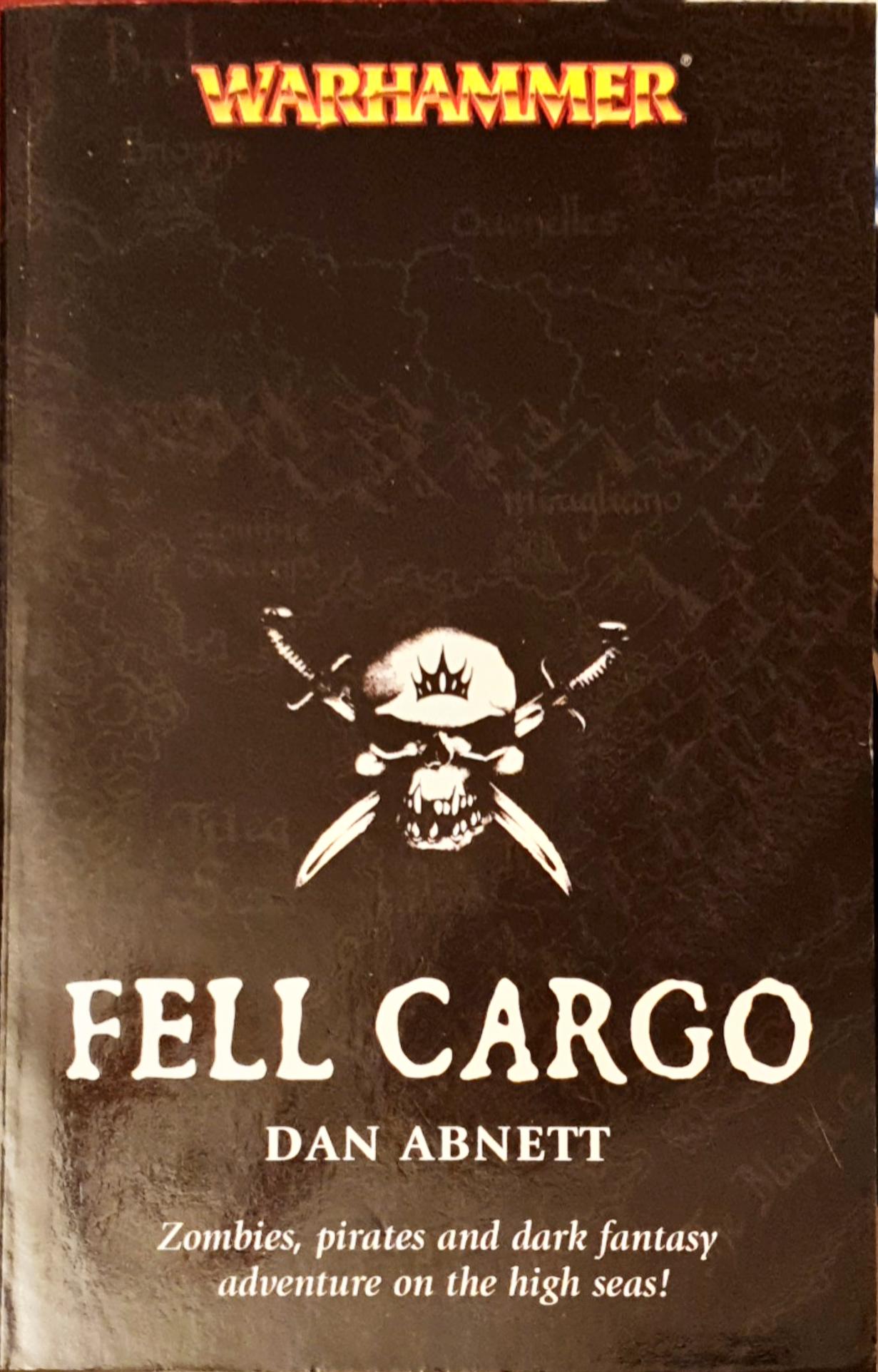 Fell Cargo (Warhammer Novels)