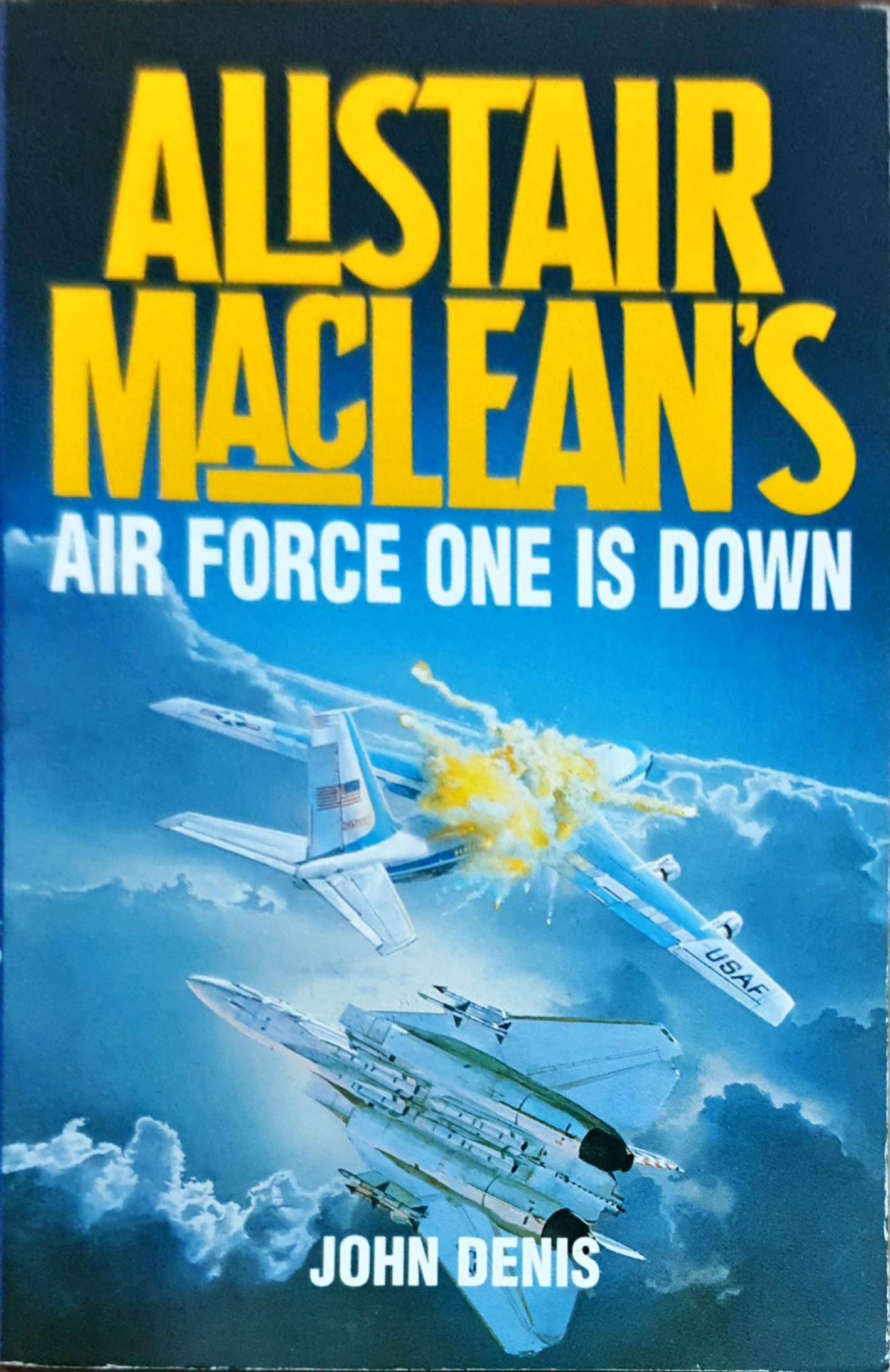 Air Force One Is Down (Alistair MacLean's UNACO)