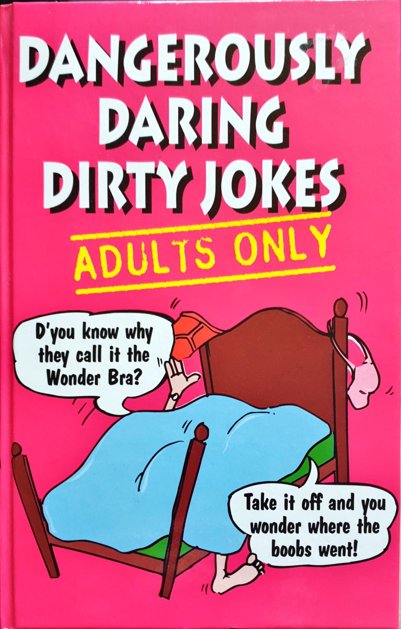 Dangerously Daring Dirty Jokes