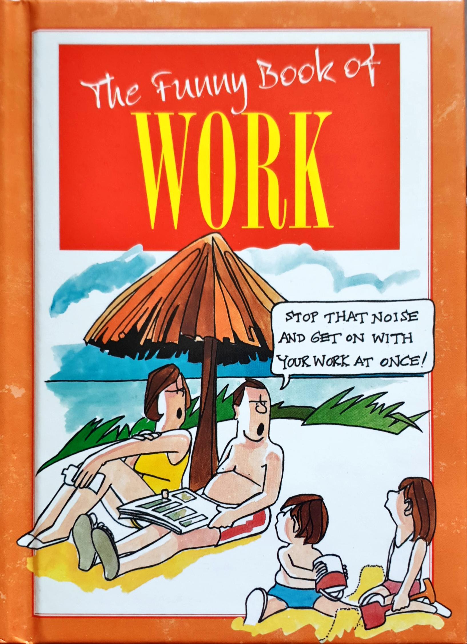 The Funny Book of Work (The Funny Book of Series)