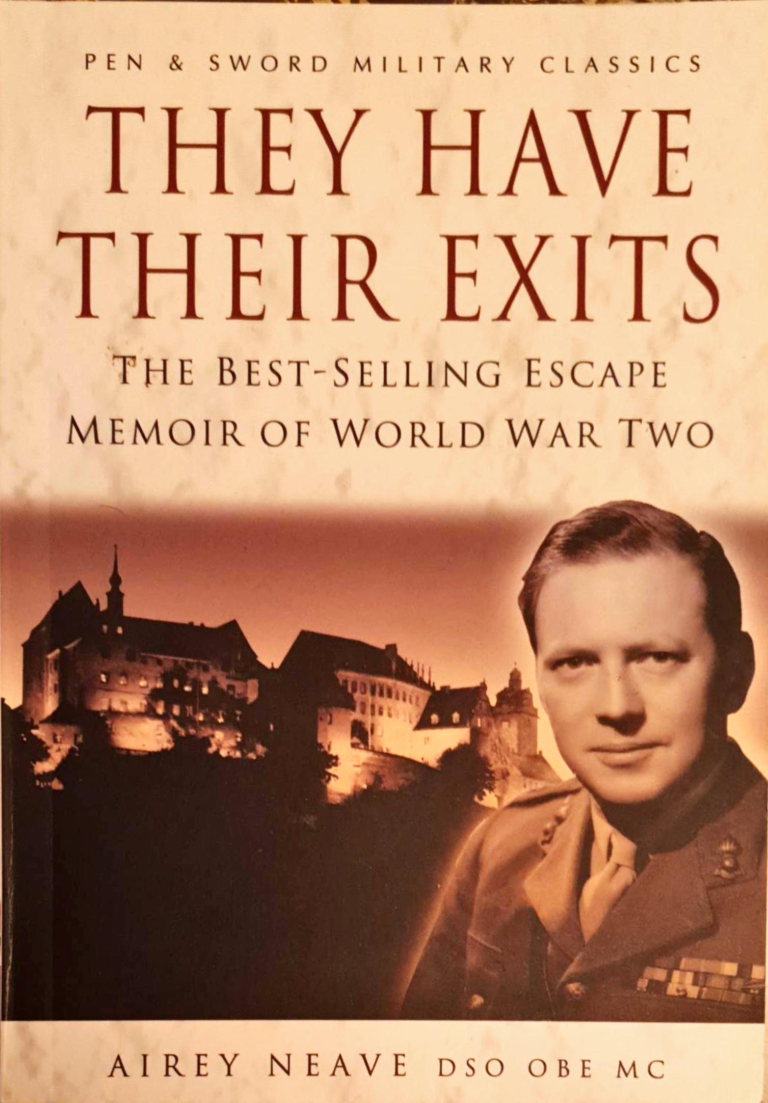 They Have Their Exits: The Best-Selling Escape Memoirs of World War Two