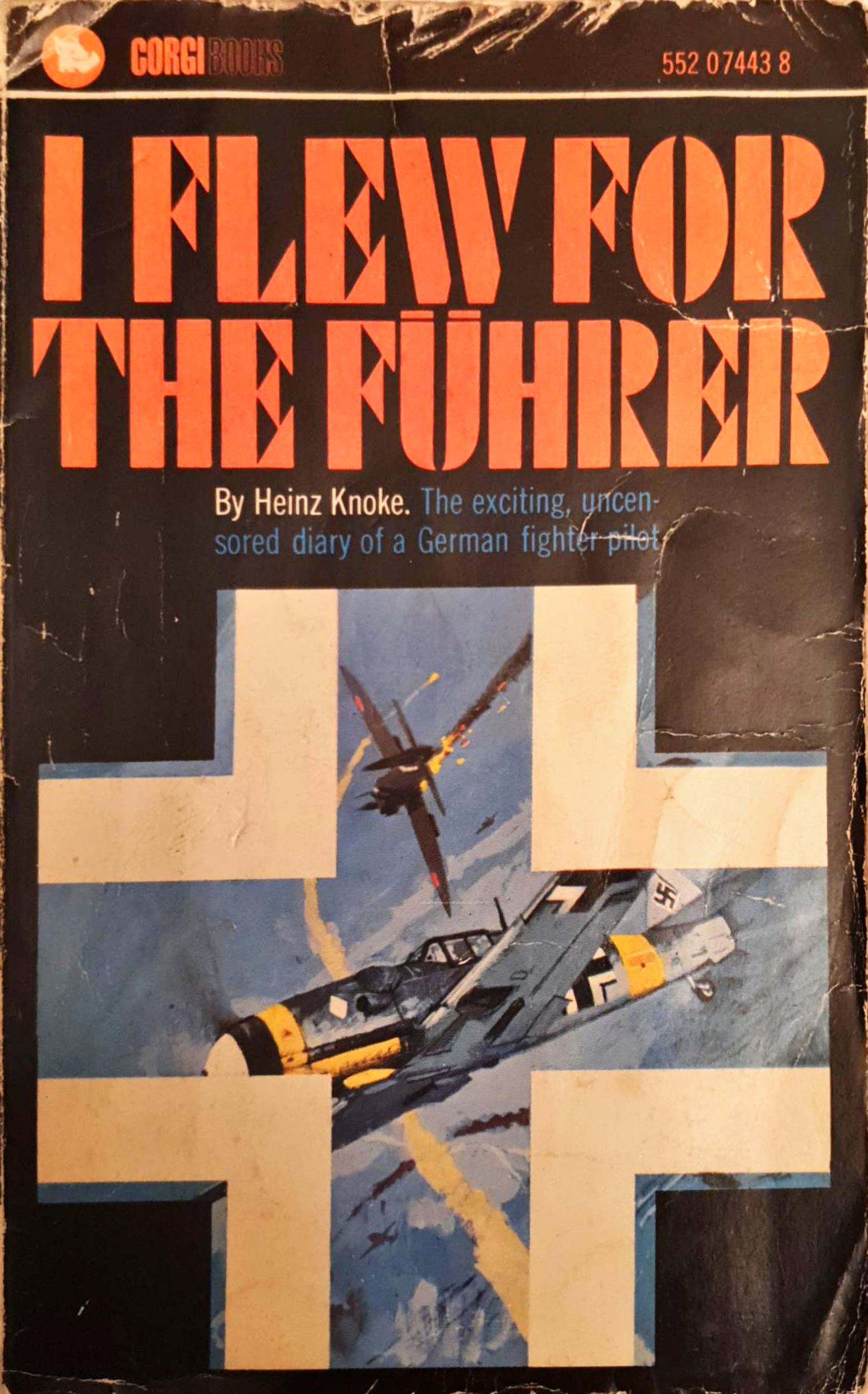 I Flew For The Fuhrer: Story Of A German Airman