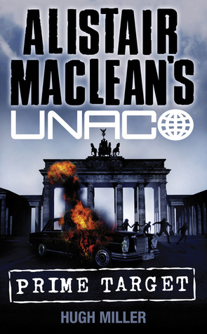 Alistair Maclean's Unaco, Prime Target (Alistair MacLean's UNACO)