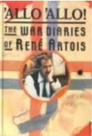 "'Allo 'Allo": The War Diaries of Rene Artois: Vol 1