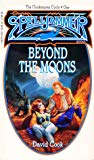 Beyond the Moons (Spelljammer: The Cloakmaster Cycle, #1)