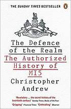 Defend the Realm: The Official History of MI5