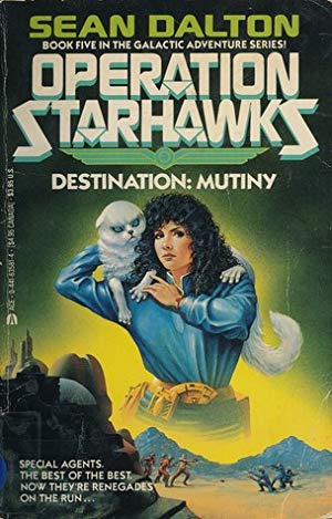 Destination Mutiny (Operation Starhawks, Book 5)