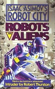 Intruder (Isaac Asimov's Robot City: Robots and Aliens, #3)