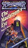 The Maelstrom's Eye (Spelljammer: The Cloakmaster Cycle, #3)