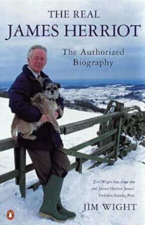 The Real James Herriot: A Memoir of My Father