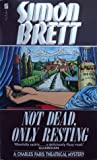 Not Dead, Only Resting: A Charles Paris Mystery (Charles Paris Mysteries)