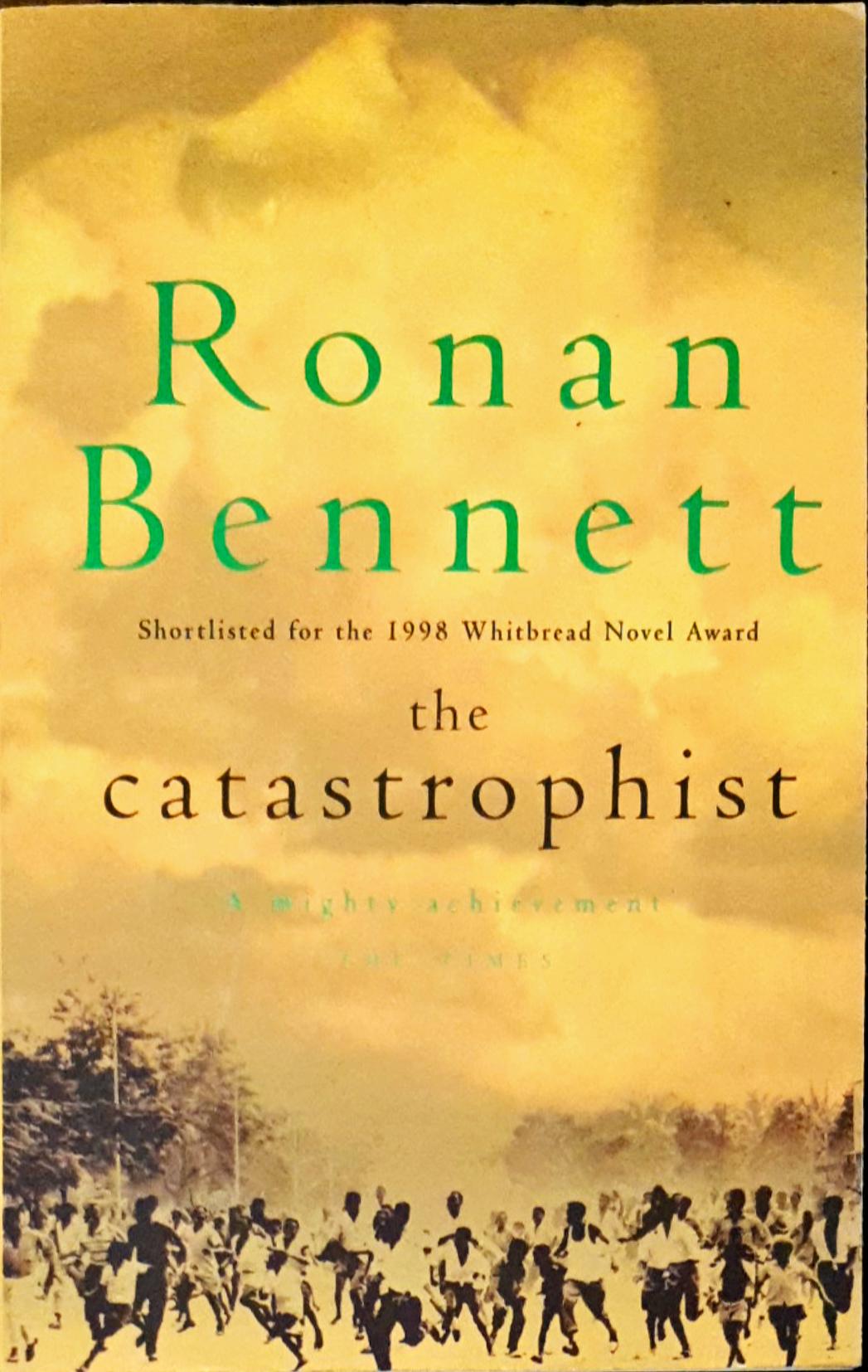 The Catastrophist : A Novel