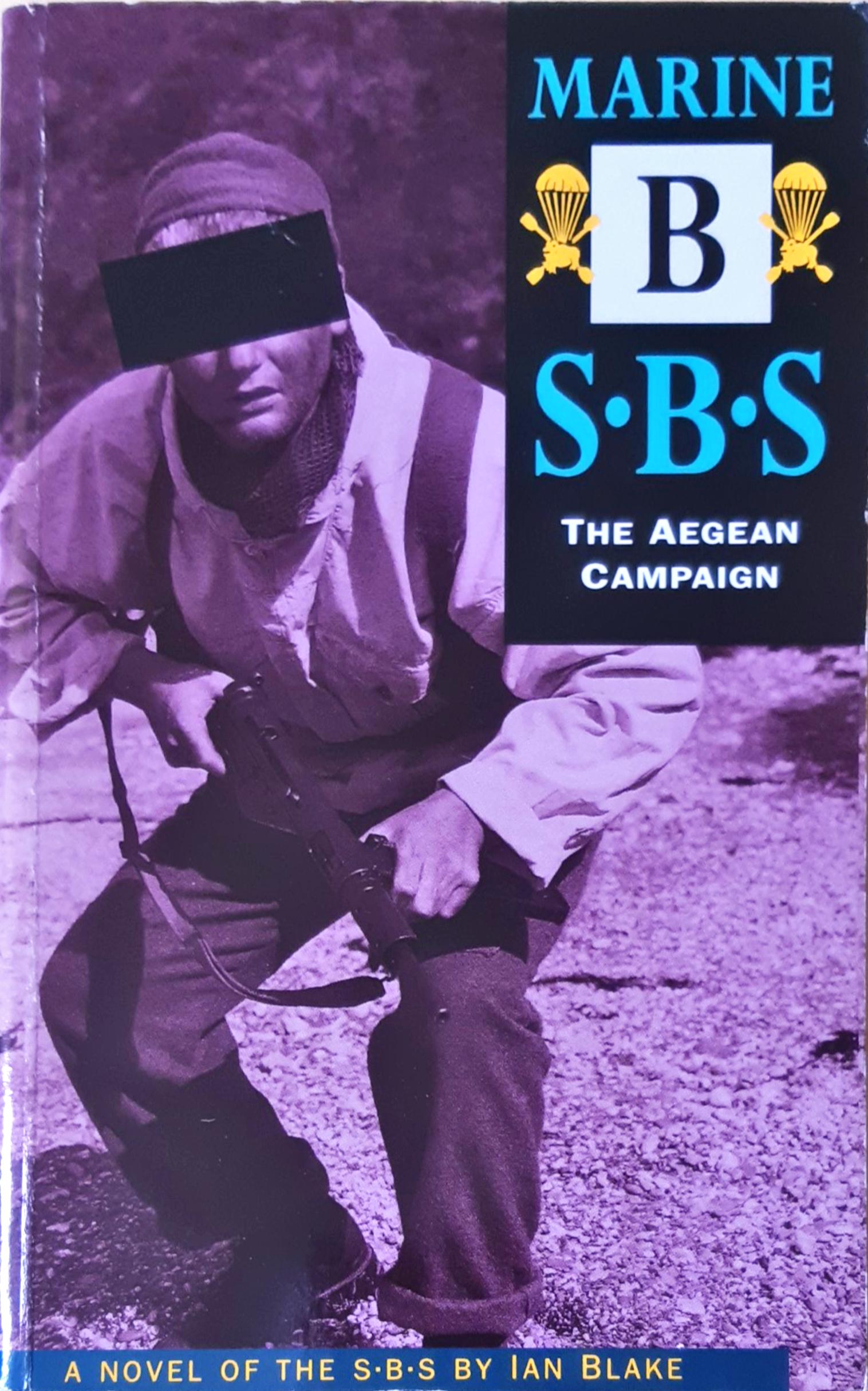 Marine B: The Aegean Campaign: SBS: SBS - The Aegean Campaign (Special Boat Service)