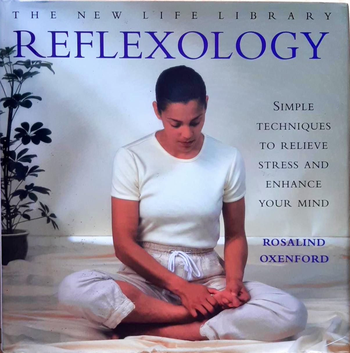 Reflexology: Simple techniques to relieve stress and enhance your mind