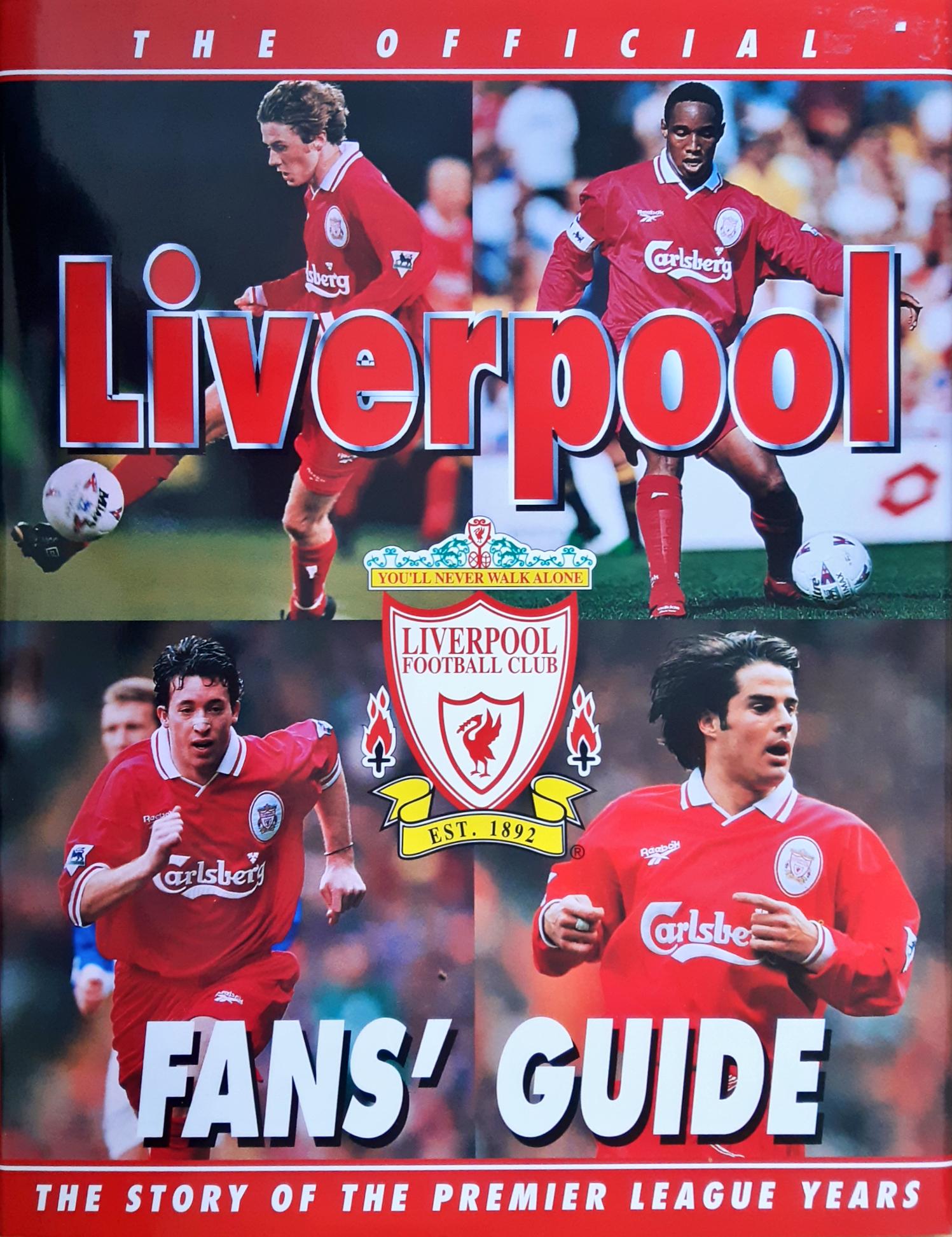 The Official Liverpool Fan's Guide: The Story of the Premier League Years