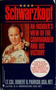 Schwarzkopf: An Insider's View of the Commander and His Victory