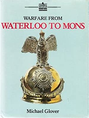 Warfare from Waterloo to Mons